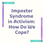 Imposter Syndrome in Activism