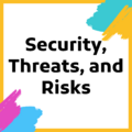 Security, threats and risks.png