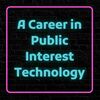 A Career in Public Interest Technology.jpg