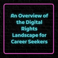 An Overview of the Digital Rights Landscape for Career Seekers.jpg