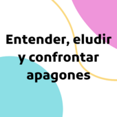 Entender, eludir y confrontar apagones.png